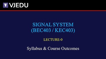 L0 | Syllabus & Course Outcomes | Signal System (BEC403/KEC403) | Hindi