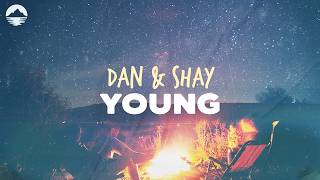 Dan + Shay - Young | Lyrics