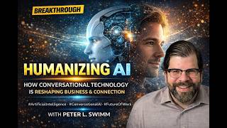 Humanizing AI: How Conversational Technology Is Reshaping Business &amp; Connection