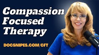 Compassion Focused Therapy Overview | Counseling Techniques