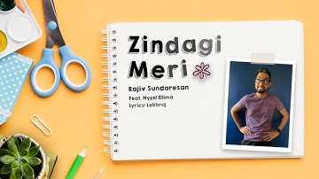 Zindagi Meri | Rajiv Sundaresan | Lekhraj | Nyzel Dlima
