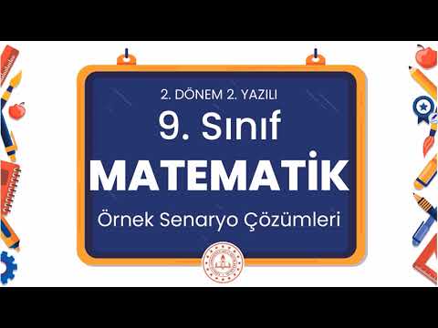 9. Sınıf Matematik 2. Dönem 2. Yazılı Örnek Senaryo Çözümleri