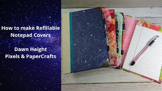 How to Make Refillable Notepad Covers | Pixels and Papercrafts
