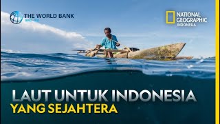 Oceans for Indonesia's Prosperity: Towards a Sustainable Ocean and Blue Economy Strategy