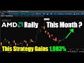 This strategy gains 1983 if amd rallies this month