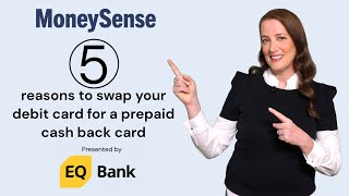 Five reasons to swap your debit card for a prepaid cash back card by MoneySense Canada 422 views 1 year ago 2 minutes, 5 seconds