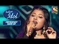 Arunita के हैं ये कुछ Enamoring Renditions! | Indian Idol | Contestant Mash Up