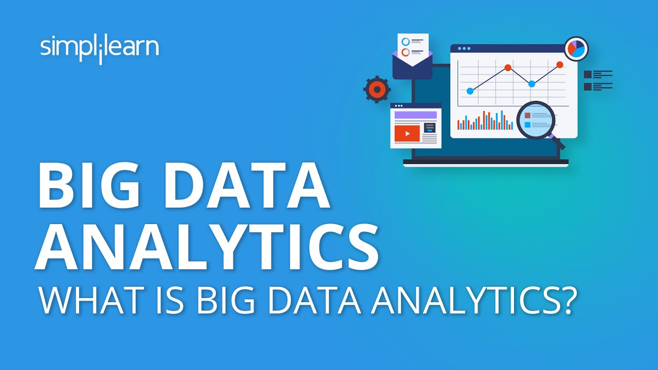 Big Data Analytics | What Is Big Data Analytics? | Big Data Analytics For Beginners | Simplilearn