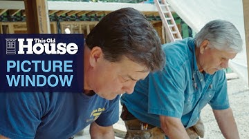 Installing a Picture Window | This Old House