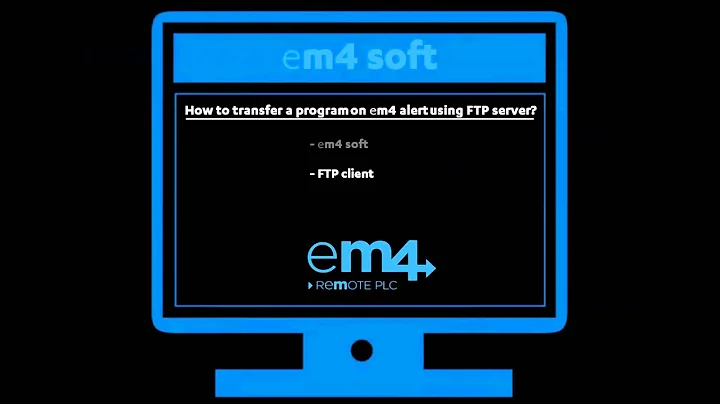 Tutorial em4 alert How to transfer a program on em4 alert using FTP server