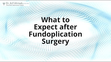 What to Expect after Fundoplication Surgery