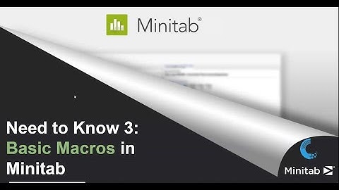 Webinar 3   Basic Macros in Minitab | DataTools ME