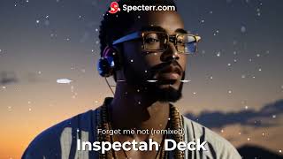 Inspectah Deck Forget me not