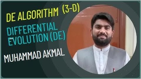 Differential evolution (DE 3-D) Algorithm, Mathematical solution of DE Algorithm, DE Algorithm