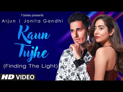 Arjun, Jonita Gandhi, Manoj Muntashir, Amaal Malik - Kaun Tujhe