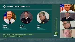 Panel 26: Putting Police Needs And Expectations Into A Community Context