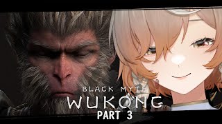 【Black Myth: Wukong】EMBRACE THE MONKE #3【NIJISANJI EN | Klara Charmwood】