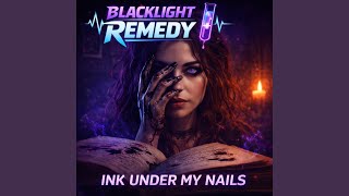 Ink Under My Nails