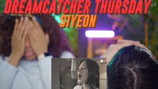 Dreamcatcher Thursday: Siyeon covers (the songs belong to her now 🥰)