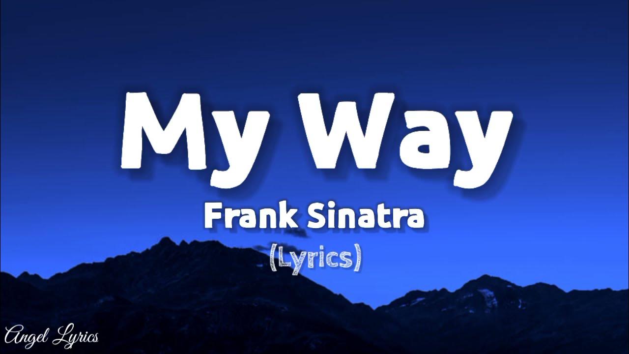 My Way Lyrics Frank Sinatra (Lyrics) - YouTube - Send Them Dragon Balls My Way Lyrics