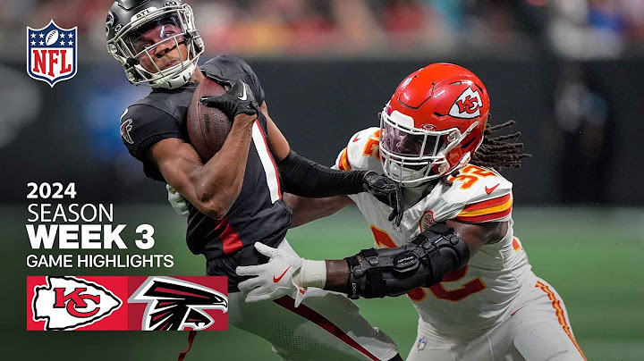 Kansas City Chiefs vs. Atlanta Falcons Game Highlights | NFL 2024 Week 3