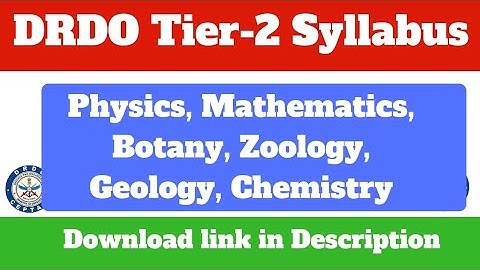DRDO Tier-2 Syllabus- Physics, Mathematics, Botany, Zoology, Geology & Chemistry