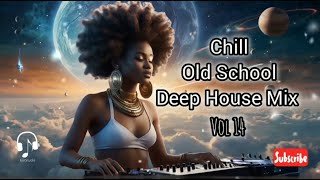 Old School Deep House Music Mix14 (Da Capo, DJ Fistaz, The Layabouts &amp; more...