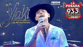 El Yaki - (Leave It Like That & Tell Your Pride) La Posada de la Banda 93.3 - 2025
