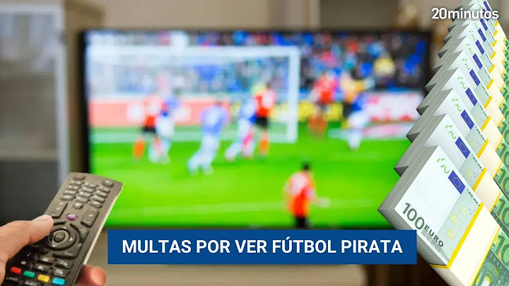FÚTBOL GRATIS: llegan las primeras multas por ver fútbol pirata