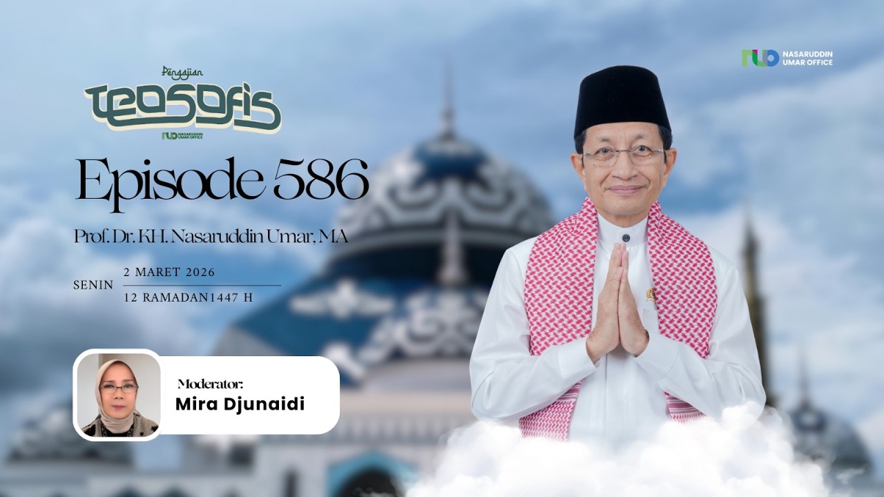 KAJIAN TEOSOFI VIRTUAL | Episode 586 | Prof. DR. KH. Nasaruddin Umar, M.A.