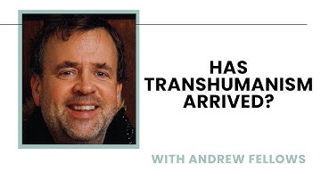 Has Transhumanism Arrived? Revisiting C.S. Lewis’ “The Abolition of Man” - Andrew Fellows