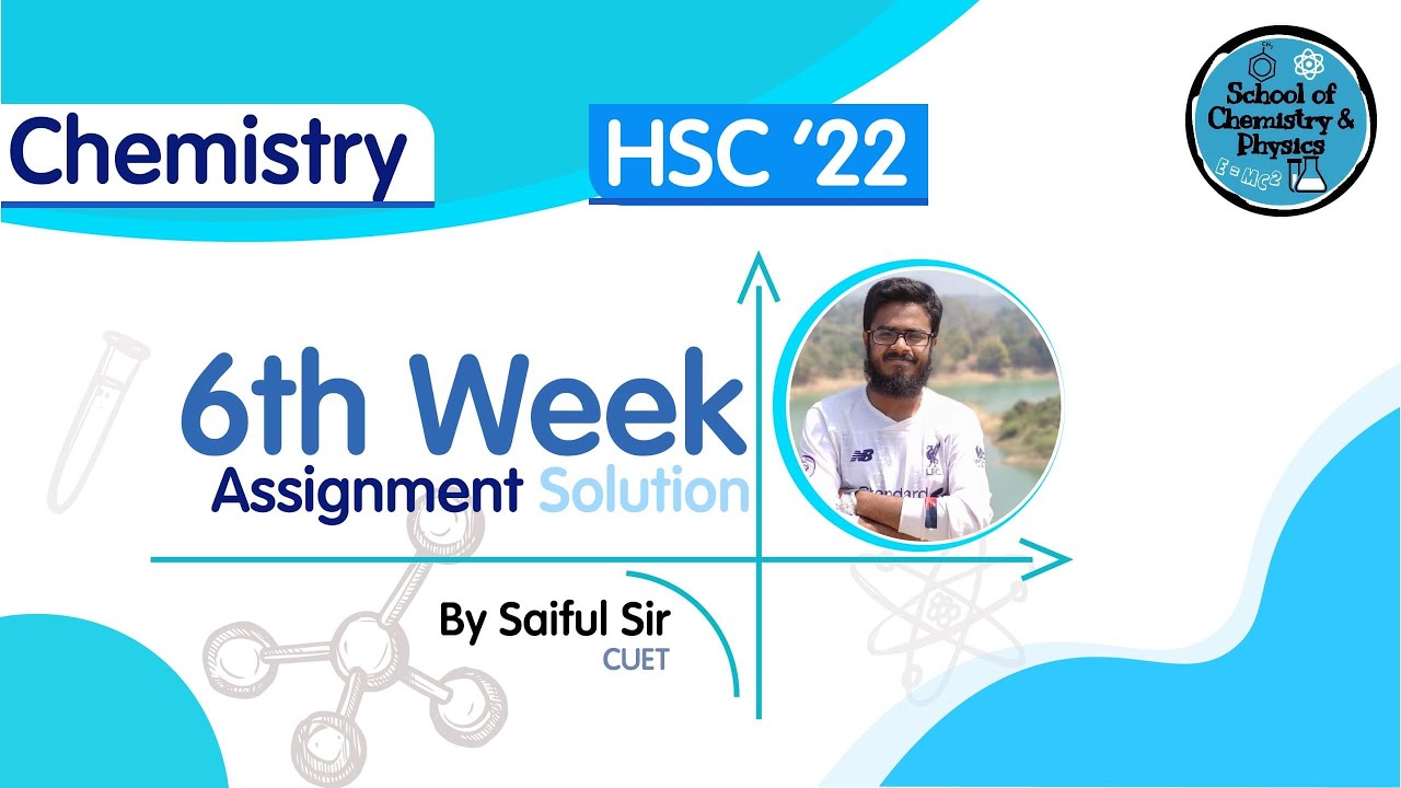 chemistry assignment 6th week hsc 2022