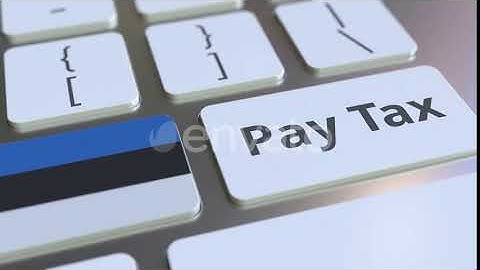 PAY TAX Text and Flag of Estonia on the Buttons | Motion Graphics - Envato elements