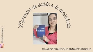 Momentos De Saúde E De Consciência - Divaldo P. Francojoanna De Ângelis