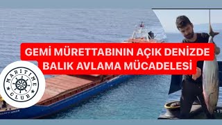 Gemi Mürettabı Akşam Yemeği Için Orkinos Balığı Avladı.