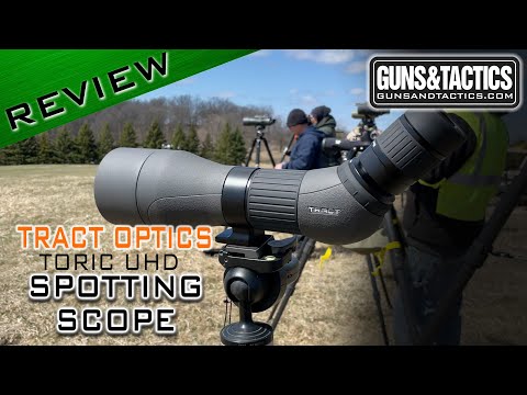 Tract Toric UHD Spotting Scope Review
