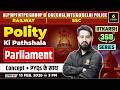 Parliament | Polity ki Pathshala | Utkarsh 360 Series | Chetan Sir
