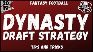 2019 Fantasy Football Advice - Dynasty Draft Strategy