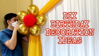 DIY BIRTHDAY SIMPLE DECORATION IDEAS | LOW-COST AND EASY BIRTHDAY DECORATION IDEAS | Rex Montalbo