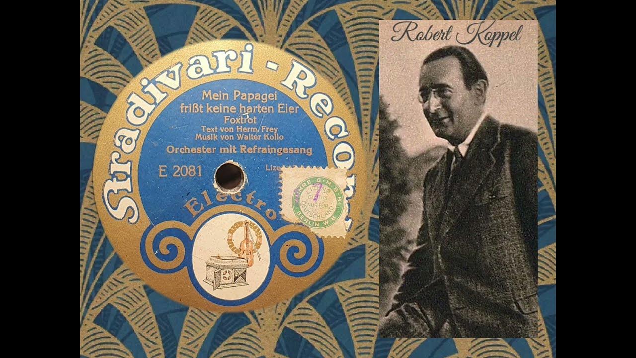 Mein Papagei frisst keine harten Eier Orchester mit Ges. Robert Koppel ( Stradivari Record E