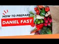How to Prepare for the Daniel Fast 2023