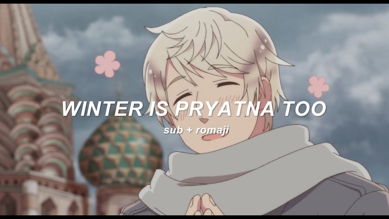 winter is pryatna too (eng sub) — hws