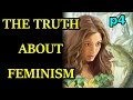 The Truth About Feminism p4 | 1-15-17