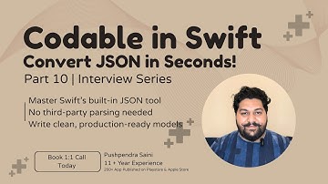 What is Codable in Swift? | Swift JSON Parsing | #SwiftUI Series Part 10