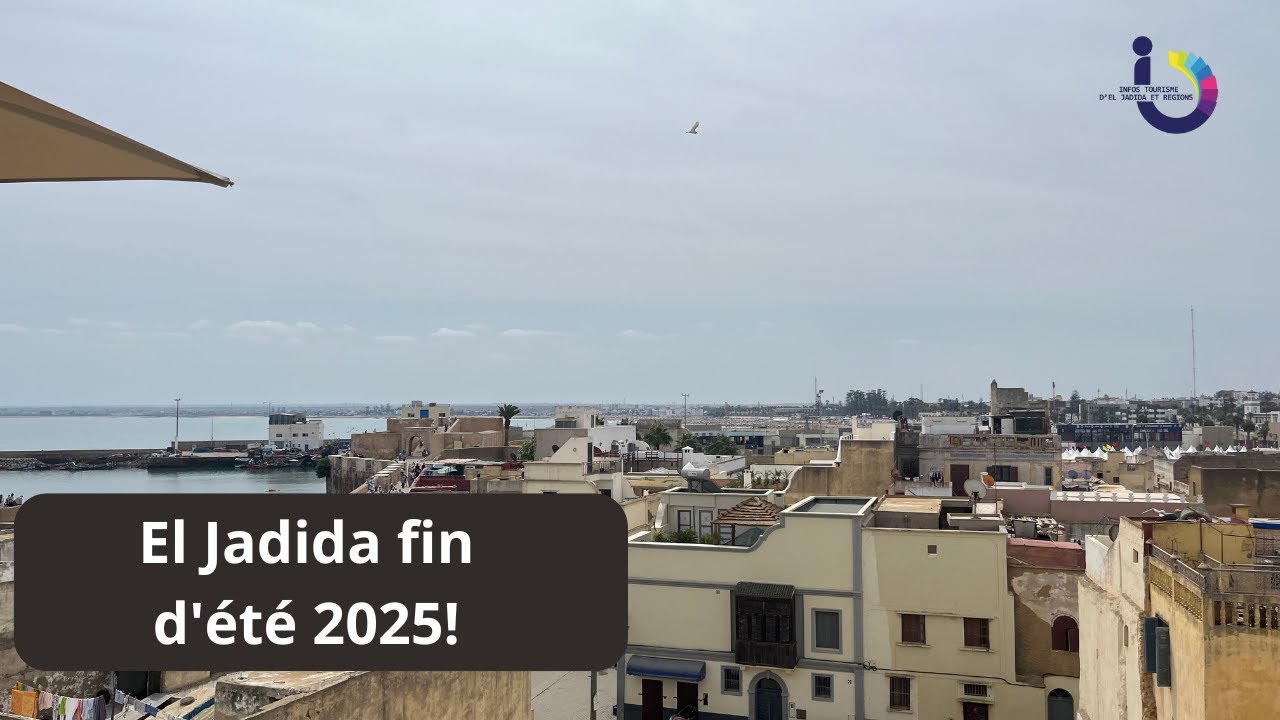 El Jadida fin d'été 2025!