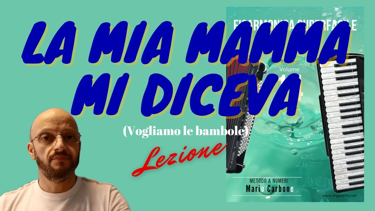 Fisarmonica - Lezione - LA MIA MAMMA MI DICEVA - Vogliamo le bambole