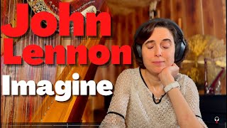 John Lennon, Imagine - A Classical Musician’s First Listen and Reaction
