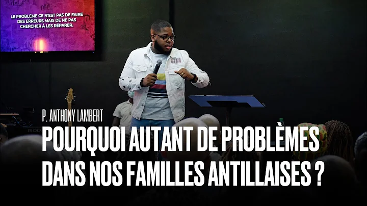 Pourquoi autant de problmes dans nos familles anti...
