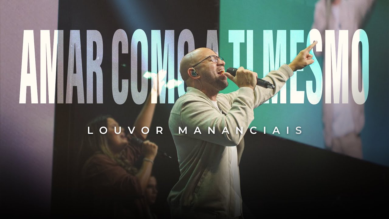 Louvor - Amar Como A Ti Mesmo | Mananciais RJ