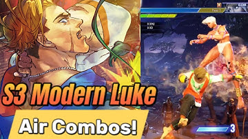 Season 3 Modern Luke Combos! Street Fighter 6